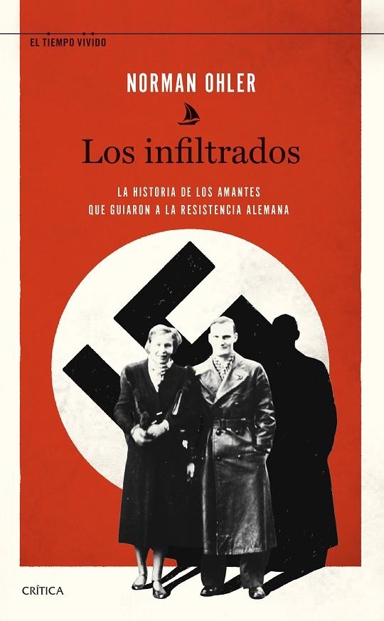 Los infiltrados | 9788491993490 | Ohler, Norman | Llibres.cat | Llibreria online en català | La Impossible Llibreters Barcelona