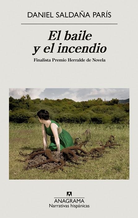 El baile y el incendio (Finalista premio Herralde) | 9788433999368 | Saldaña París, Daniel | Llibres.cat | Llibreria online en català | La Impossible Llibreters Barcelona