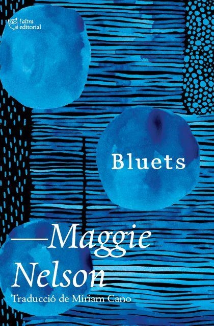 Bluets | 9788412392517 | Nelson, Maggie | Llibres.cat | Llibreria online en català | La Impossible Llibreters Barcelona