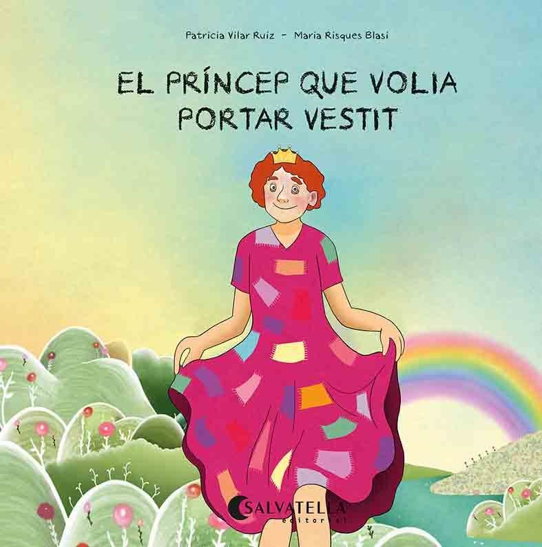 El príncep que volia portar vestit | 9788418427671 | Vilar Ruiz, Patricia | Llibres.cat | Llibreria online en català | La Impossible Llibreters Barcelona