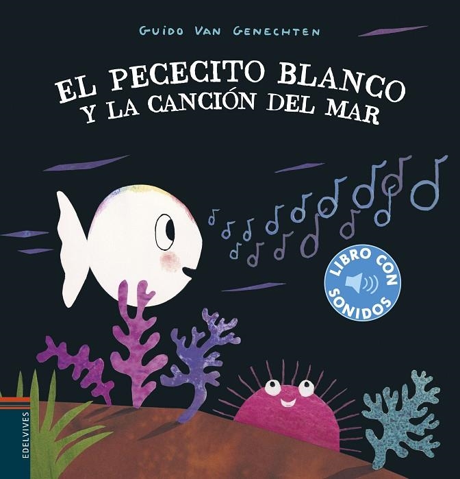 El pececito blanco y la canción del mar | 9788414022351 | Genechten, Guido van | Llibres.cat | Llibreria online en català | La Impossible Llibreters Barcelona