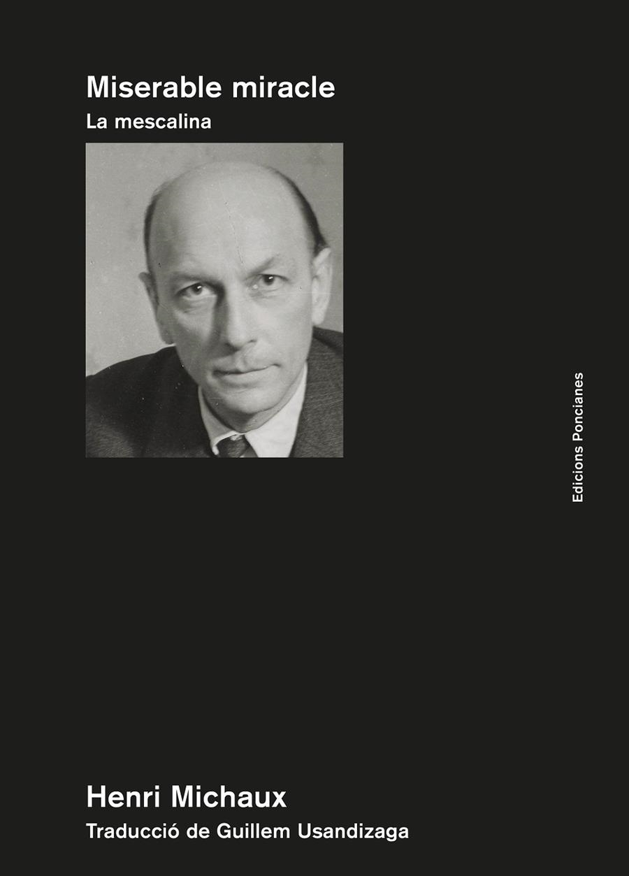 Miserable miracle. La mescalina | 9788418693038 | Michaux, Henri | Llibres.cat | Llibreria online en català | La Impossible Llibreters Barcelona