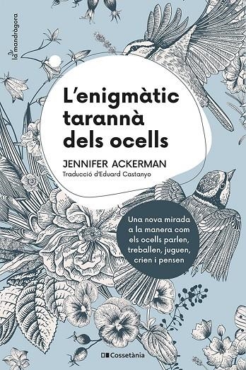 L'enigmàtic tarannà dels ocells | 9788413560472 | Ackerman, Jennifer | Llibres.cat | Llibreria online en català | La Impossible Llibreters Barcelona