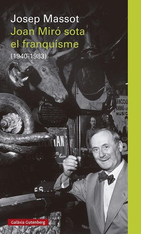 Joan Miró sota el franquisme | 9788418807220 | Massot, Josep | Llibres.cat | Llibreria online en català | La Impossible Llibreters Barcelona