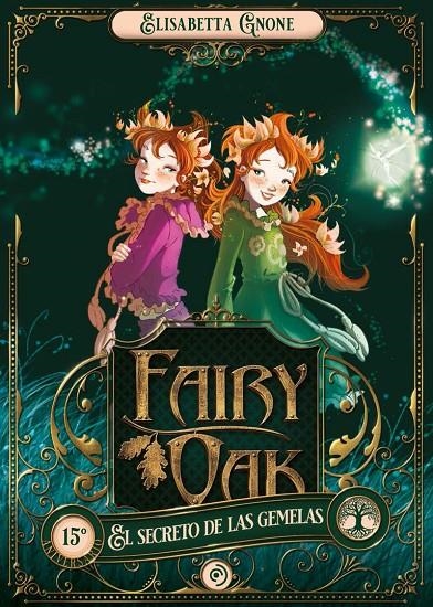 Fairy Oak 1. El secreto de las gemelas | 9788418538889 | Gnone, Elisabetta | Llibres.cat | Llibreria online en català | La Impossible Llibreters Barcelona