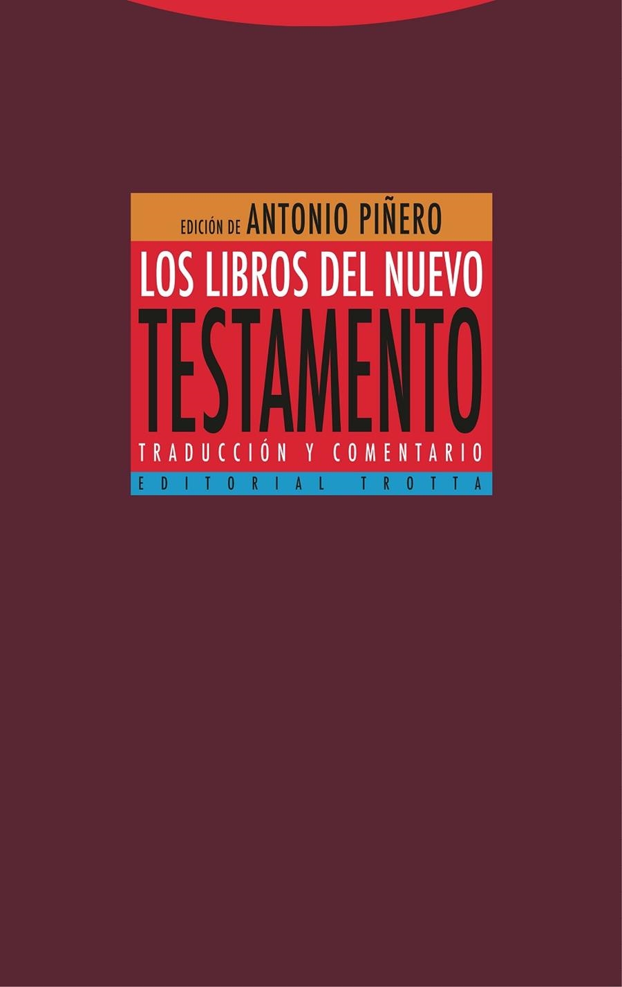 Los libros del Nuevo Testamento | 9788413640242 | Piñero, Antonio/Padilla, Carmen/Del Cerro, Gonzalo/Fontana, Gonzalo/Montserrat, Josep | Llibres.cat | Llibreria online en català | La Impossible Llibreters Barcelona