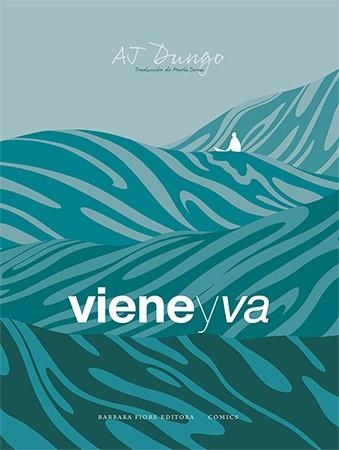 Viene y va | 9788416985357 | Dungo, AJ | Llibres.cat | Llibreria online en català | La Impossible Llibreters Barcelona