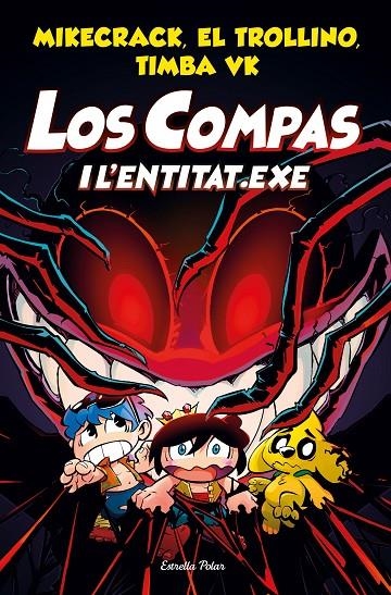 Los Compas i l'Entitat.exe | 9788413891064 | Mikecrack, El Trollino y Timba Vk | Llibres.cat | Llibreria online en català | La Impossible Llibreters Barcelona