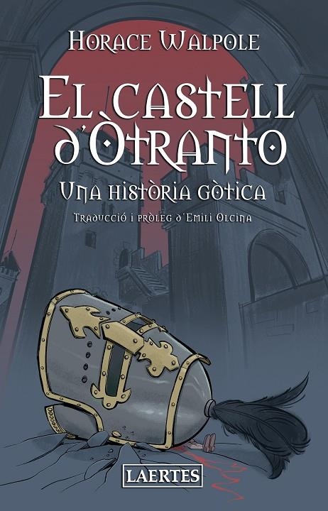 EL CASTELL D'OTRANTO. Una història gòtica | 9788418292569 | Walpole, Horace | Llibres.cat | Llibreria online en català | La Impossible Llibreters Barcelona