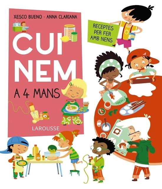 Cuinem a 4 mans. Receptes per fer amb nens | 9788417273712 | Bueno, Xesco | Llibres.cat | Llibreria online en català | La Impossible Llibreters Barcelona