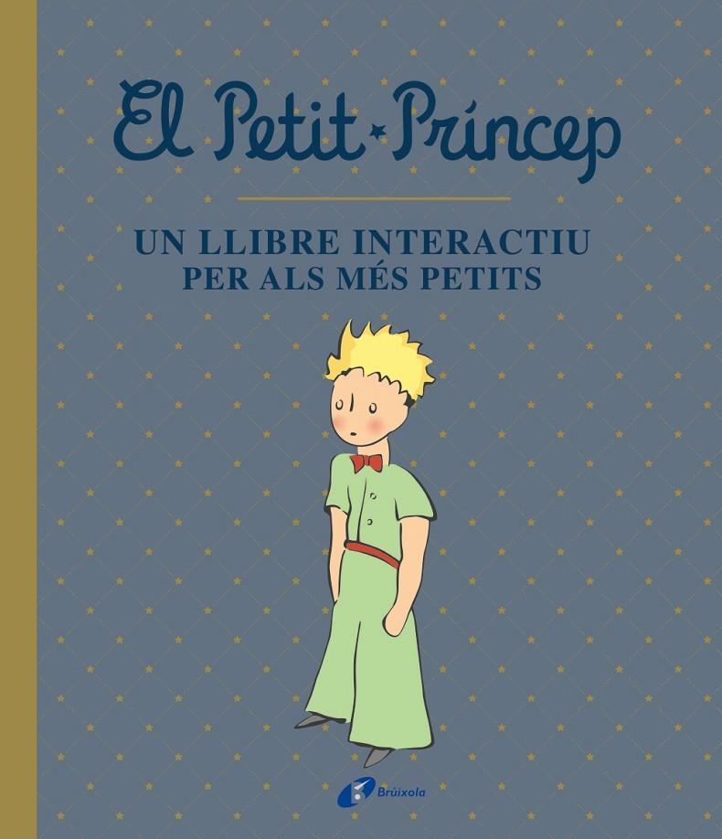 El Petit Príncep. Un llibre interactiu per als més petits | 9788413490458 | de Saint-Exupéry, Antoine | Llibres.cat | Llibreria online en català | La Impossible Llibreters Barcelona