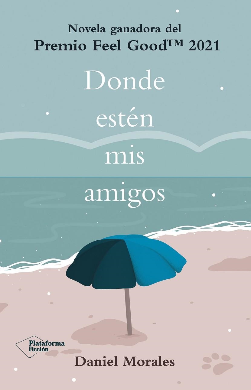 Donde estén mis amigos | 9788418927065 | Morales, Daniel | Llibres.cat | Llibreria online en català | La Impossible Llibreters Barcelona