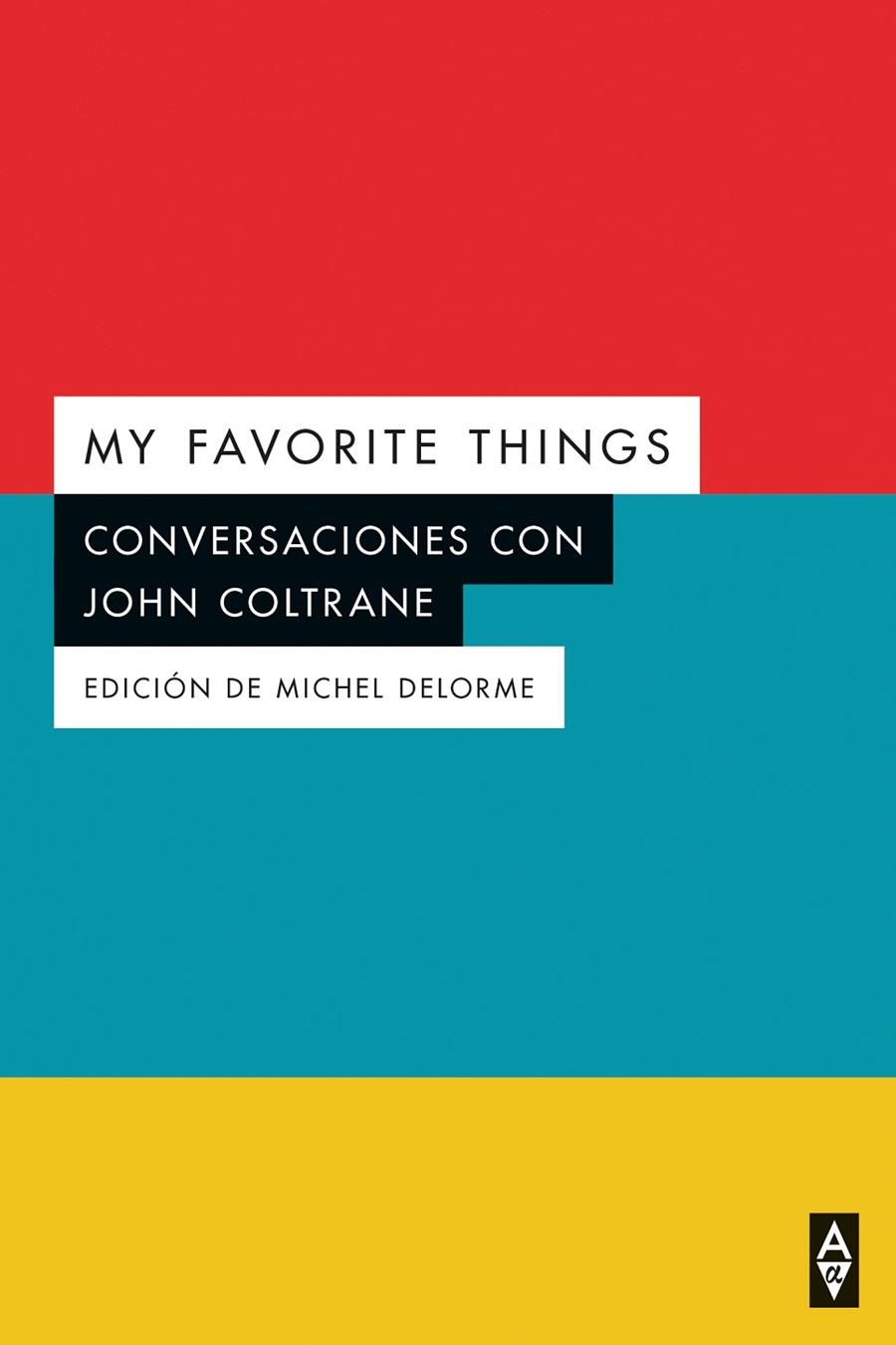 My favorite things | 9788412295573 | Coltrane, John/Delorme, Michel | Llibres.cat | Llibreria online en català | La Impossible Llibreters Barcelona