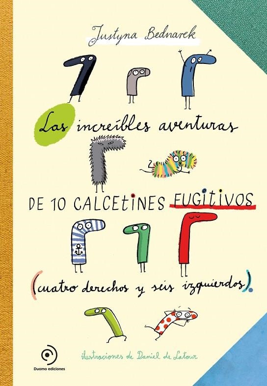 INCREIBLES AVENTURAS DE 10 CALCETINES FUGITIVOS,LA | 9788419004055 | JUSTYNA BEDNAREK | Llibres.cat | Llibreria online en català | La Impossible Llibreters Barcelona