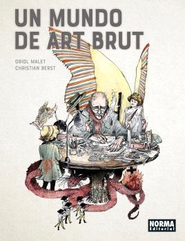 UN MUNDO DE ART BRUT | 9788467948523 | MALET, ORIOL/BERST, CHRISTIAN | Llibres.cat | Llibreria online en català | La Impossible Llibreters Barcelona