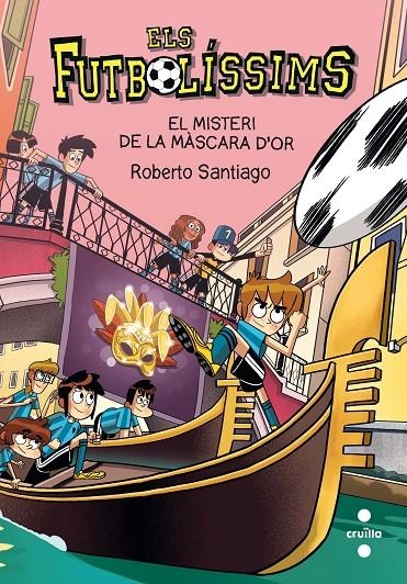 EL MISTERI DE LA MÀSCARA D'OR | 9788466150149 | Santiago, Roberto | Llibres.cat | Llibreria online en català | La Impossible Llibreters Barcelona