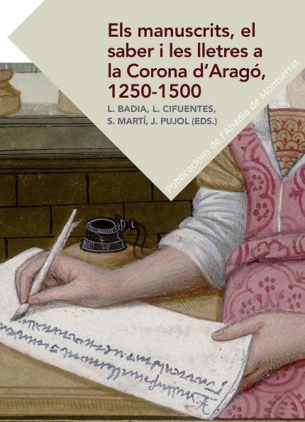 Els manuscrits, el saber i les lletres a la Corona d'Aragó, 1250-1500 | 9788498838619 | Varios autores | Llibres.cat | Llibreria online en català | La Impossible Llibreters Barcelona