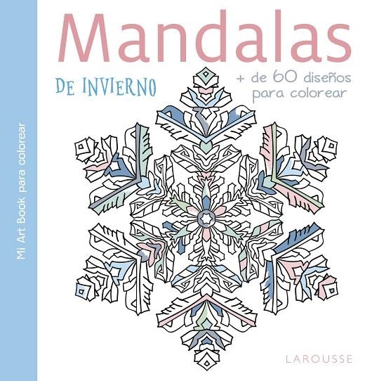 Mandalas de invierno | 9788416984831 | Larousse Editorial | Llibres.cat | Llibreria online en català | La Impossible Llibreters Barcelona