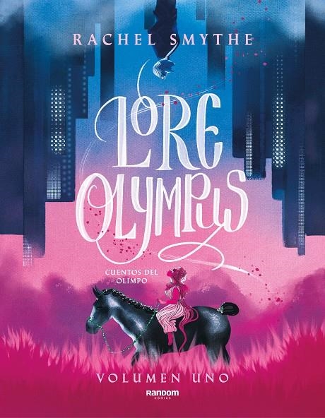 Lore Olympus. Volumen uno (edición en español) | 9788418040306 | Smythe, Rachel | Llibres.cat | Llibreria online en català | La Impossible Llibreters Barcelona