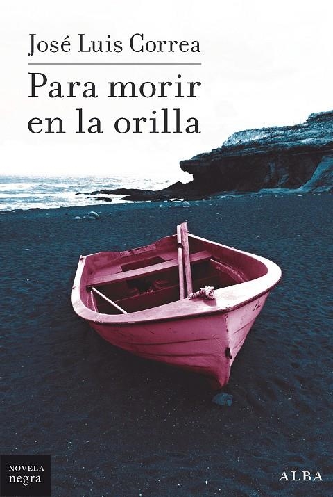 Para morir en la orilla | 9788490658161 | Correa, José Luis | Llibres.cat | Llibreria online en català | La Impossible Llibreters Barcelona