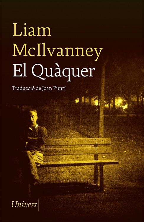 El Quàquer | 9788417868758 | McIlvanney, Liam | Llibres.cat | Llibreria online en català | La Impossible Llibreters Barcelona