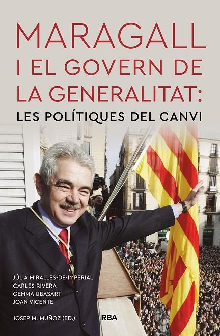 Maragall i el govern de la Generalitat: les polítiques del canvi | 9788491875840 | Rivera Carles/Ubasart Gemma/Vicente Joan | Llibres.cat | Llibreria online en català | La Impossible Llibreters Barcelona