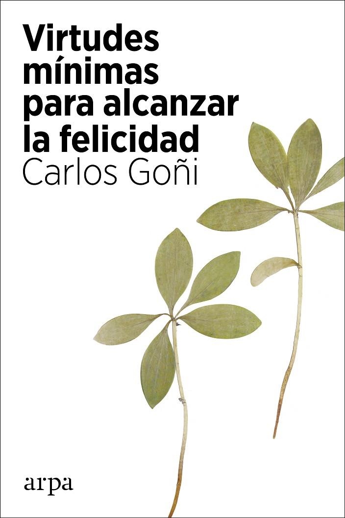 Virtudes mínimas para alcanzar la felicidad | 9788418741135 | Goñi, Carlos | Llibres.cat | Llibreria online en català | La Impossible Llibreters Barcelona