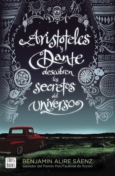 Aristóteles y Dante descubren los secretos del universo | 9788408209829 | Alire Saenz, Benjamin | Llibres.cat | Llibreria online en català | La Impossible Llibreters Barcelona