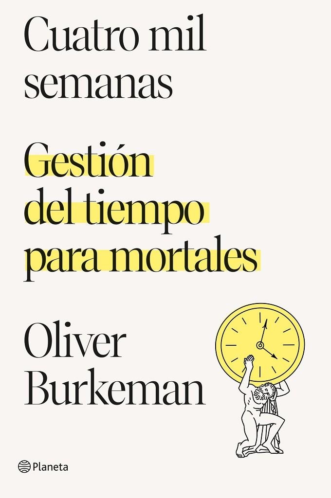 Cuatro mil semanas | 9788408250890 | Burkeman, Oliver | Llibres.cat | Llibreria online en català | La Impossible Llibreters Barcelona