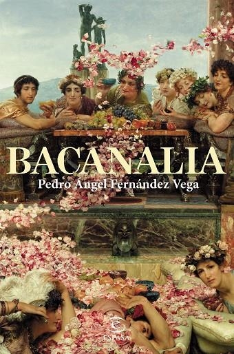 Bacanalia | 9788467063547 | Fernández Vega, Pedro Ángel | Llibres.cat | Llibreria online en català | La Impossible Llibreters Barcelona