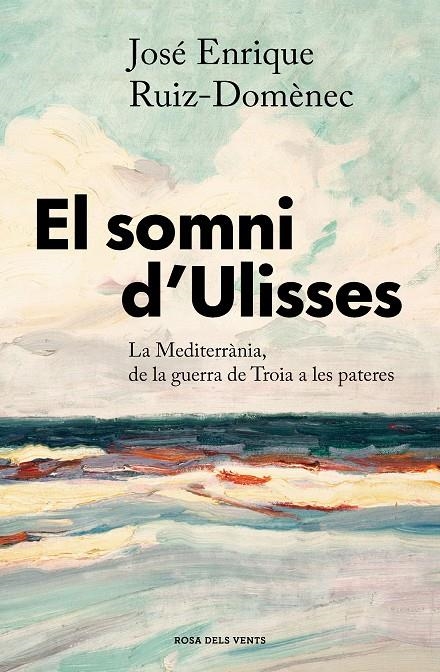 El somni d'Ulisses | 9788417909680 | Ruiz-Domènec, José Enrique | Llibres.cat | Llibreria online en català | La Impossible Llibreters Barcelona