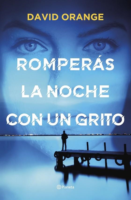 Romperás la noche con un grito | 9788408251804 | Orange, David | Llibres.cat | Llibreria online en català | La Impossible Llibreters Barcelona