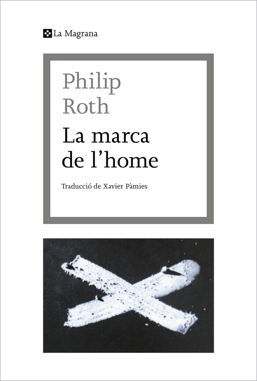 La marca de l'home | 9788412425376 | Roth, Philip | Llibres.cat | Llibreria online en català | La Impossible Llibreters Barcelona