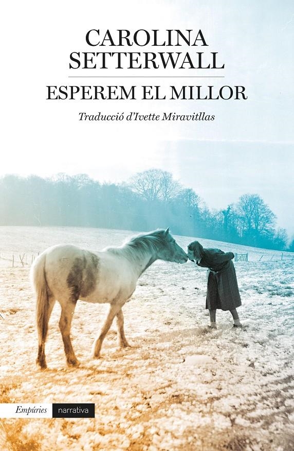 Esperem el millor | 9788418833328 | Setterwall, Carolina | Llibres.cat | Llibreria online en català | La Impossible Llibreters Barcelona