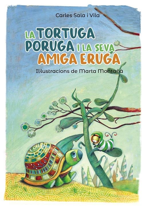 La tortuga poruga i la seva amiga eruga | 9788448946104 | Sala Vila, Carles | Llibres.cat | Llibreria online en català | La Impossible Llibreters Barcelona