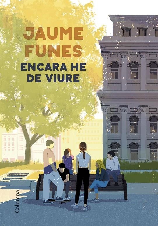 Encara he de viure | 9788466428897 | Funes, Jaume | Llibres.cat | Llibreria online en català | La Impossible Llibreters Barcelona