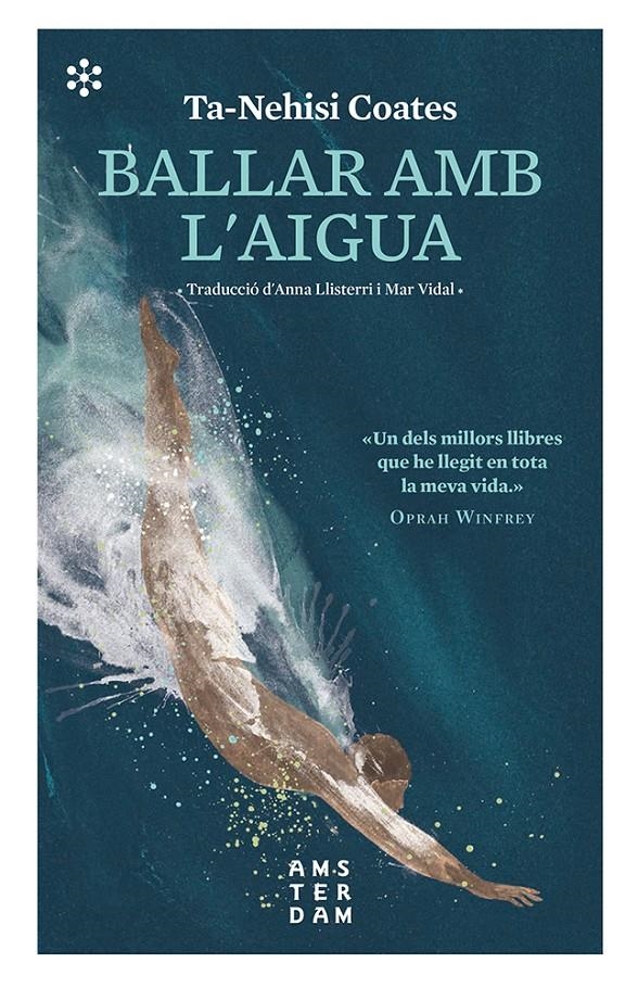 Ballar amb l'aigua | 9788417918606 | Ta-Nehisi, Coates | Llibres.cat | Llibreria online en català | La Impossible Llibreters Barcelona