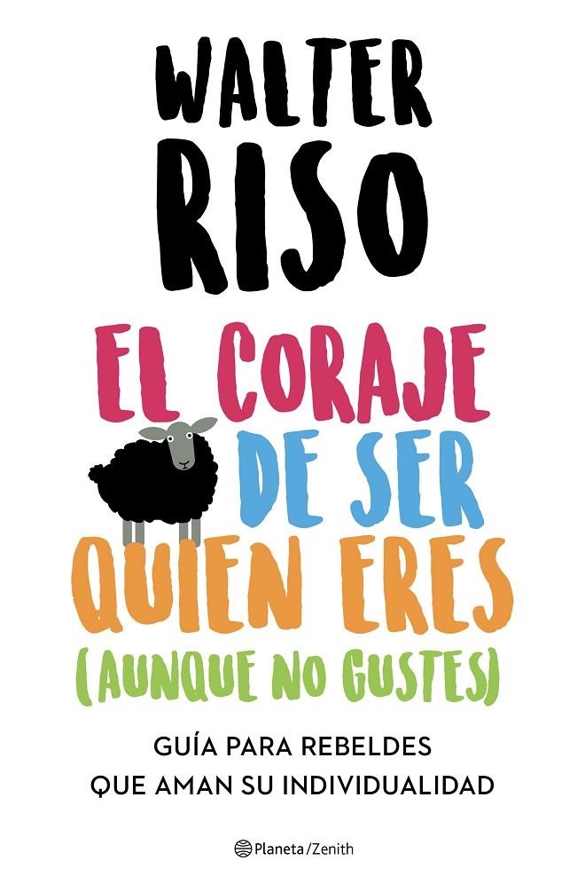 El coraje de ser quien eres (aunque no gustes) | 9788408223696 | Riso, Walter | Llibres.cat | Llibreria online en català | La Impossible Llibreters Barcelona