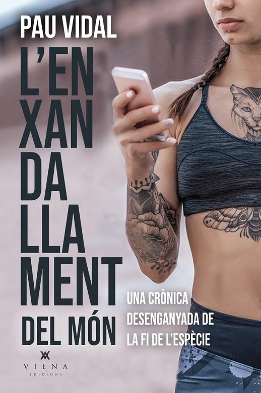 L'enxandallament del món | 9788418908323 | Vidal, Pau | Llibres.cat | Llibreria online en català | La Impossible Llibreters Barcelona