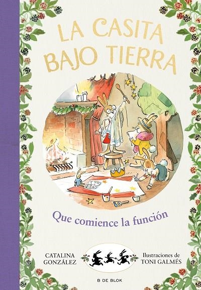 La casita bajo tierra 6 - ¡Que comience la función! | 9788417921231 | Gónzalez Vilar, Catalina | Llibres.cat | Llibreria online en català | La Impossible Llibreters Barcelona