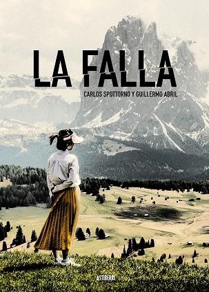 La falla | 9788418909030 | Spottorno, Carlos/Abril, Guillermo | Llibres.cat | Llibreria online en català | La Impossible Llibreters Barcelona