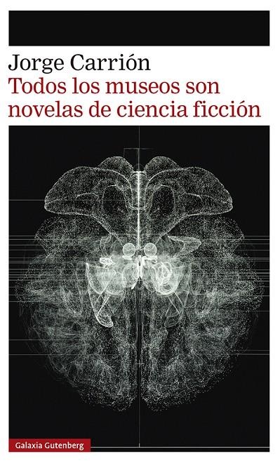 Todos los museos son novelas de ciencia ficción | 9788418807657 | Carrión, Jorge | Llibres.cat | Llibreria online en català | La Impossible Llibreters Barcelona