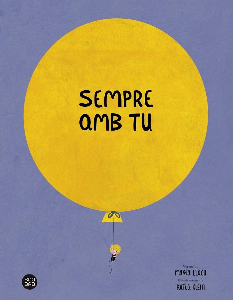 Sempre amb tu | 9788413892597 | Leach, María / Klein, Katia | Llibres.cat | Llibreria online en català | La Impossible Llibreters Barcelona