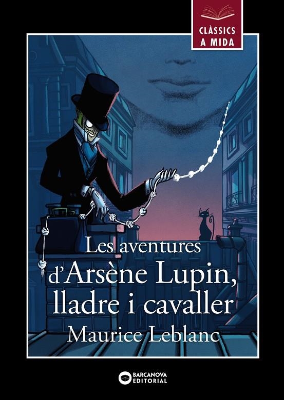 Les aventures d'Arsène Lupin, lladre i cavaller | 9788448955878 | Leblanc, Maurice | Llibres.cat | Llibreria online en català | La Impossible Llibreters Barcelona