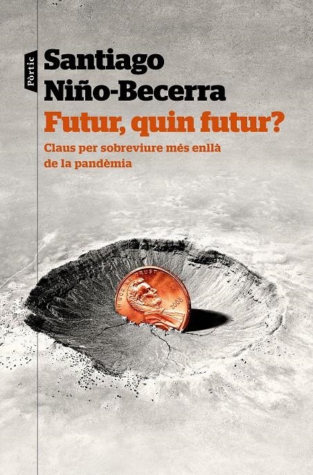 Futur, quin futur? | 9788498095173 | Niño-Becerra, Santiago | Llibres.cat | Llibreria online en català | La Impossible Llibreters Barcelona