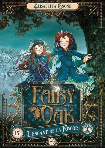 Fairy Oak 2. L'encant de la Foscor | 9788419004017 | Gnone, Elisabetta | Llibres.cat | Llibreria online en català | La Impossible Llibreters Barcelona