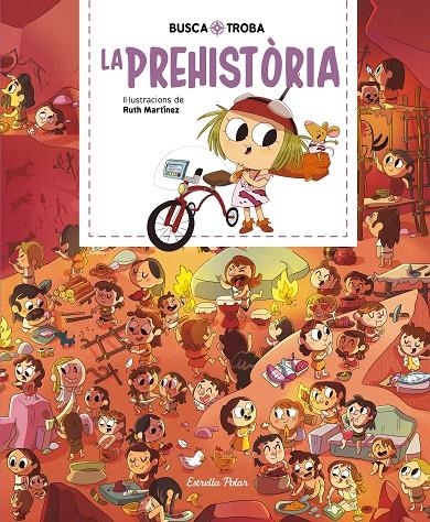 Busca i troba. La prehistòria | 9788413890104 | Martínez, Ruth | Llibres.cat | Llibreria online en català | La Impossible Llibreters Barcelona