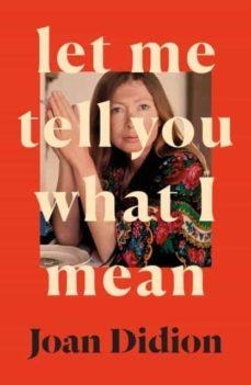 LET ME TELL YOU WHAT I MEAN | 9780008451783 | Joan Didion | Llibres.cat | Llibreria online en català | La Impossible Llibreters Barcelona