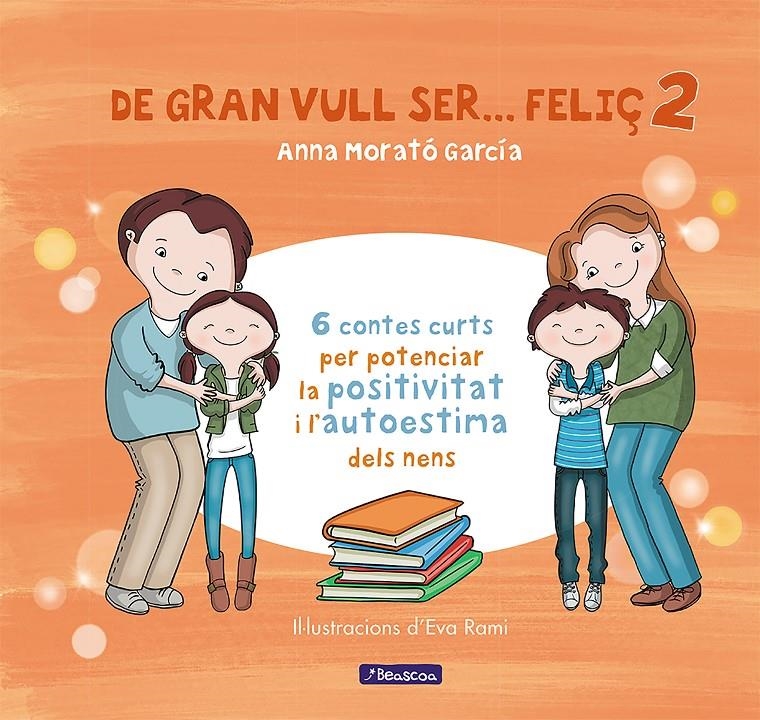 De gran vull ser... feliç 2 | 9788448861827 | Morató García, Anna | Llibres.cat | Llibreria online en català | La Impossible Llibreters Barcelona