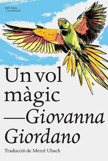 Un vol màgic | 9788412438215 | Giordano, Giovanna | Llibres.cat | Llibreria online en català | La Impossible Llibreters Barcelona